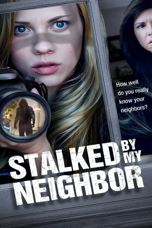 Stalked by My Neighbor film afişi